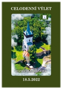 Celodenní výlet - rozhledna Bolfánek